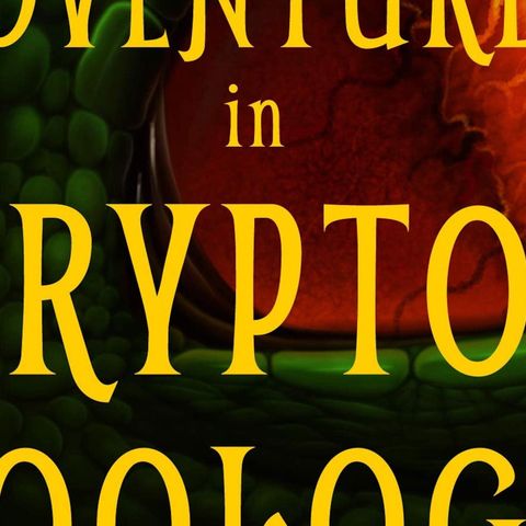 Adventures in Cryptozoology with Richard Freeman