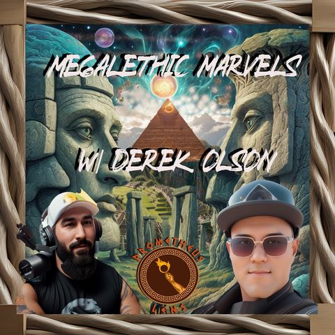 Megalithic Marvels w/ Derek Olson