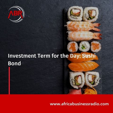 Investment Term for the Day : Sushi Bond