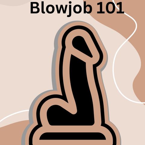 Blow Job 101