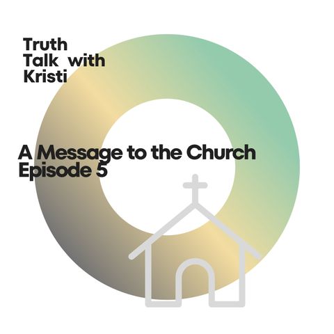 A Message to the Church - Episode 5