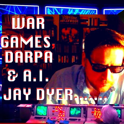 The Pentagon's BRAIN - DARPA & WAR GAMES - Rise of A.I. - Jay Dyer (Half)