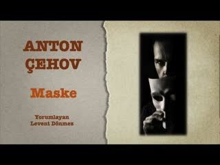 Anton Çehov - Maske