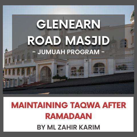 240412_Maintaining Taqwa After Ramadaan By ML Zahir Karim