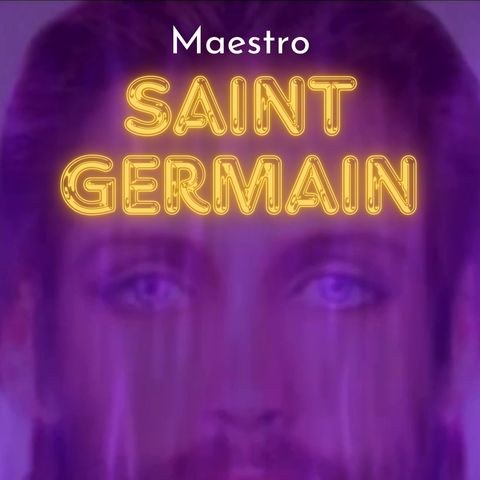 Maestro Saint Germain: "Abróchense los cinturones" (Canalización)