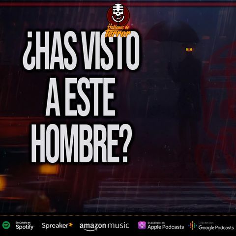 Encuentros aterradores con "El hombre del sombrero : Hatman"