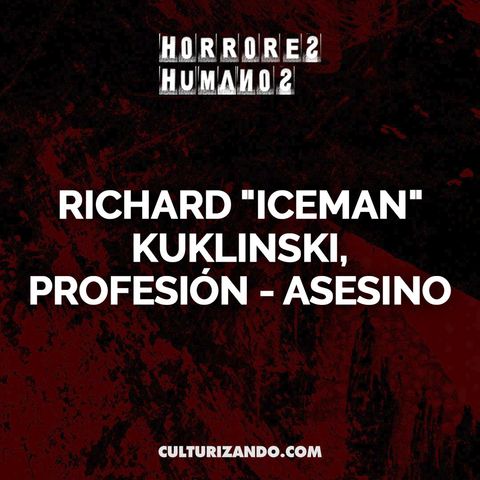 Richard "Iceman" Kuklinski, Profesión - Asesino • Crimen y Terror • Culturizando
