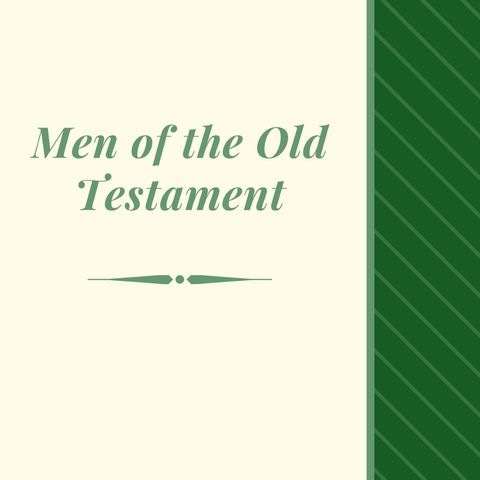 Men of the Old Testament - David