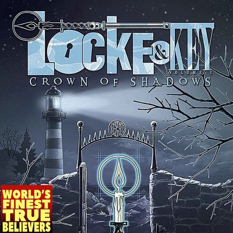 Locke & Key Vol. 3: Crown of Shadows - World's Finest True Believers 56