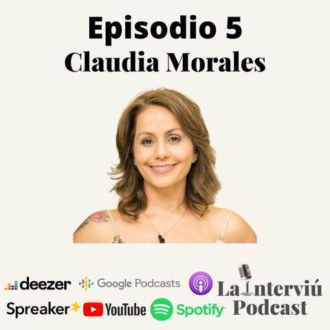 Claudia Morales: Cambiar la vida 180°