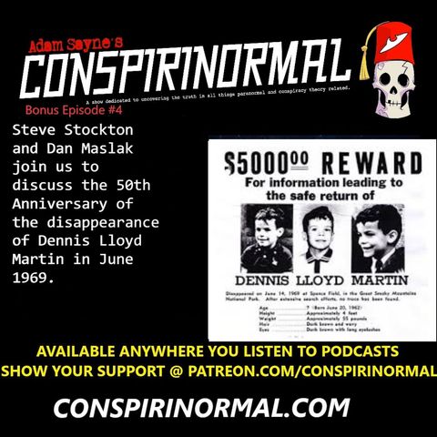 Conspirinormal Bonus Episode #4- Dennis Lloyd Martin Disappearance