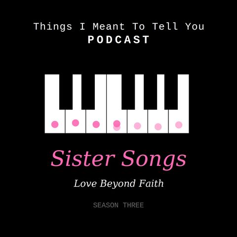 Sister Songs Ep 2: "Variations"