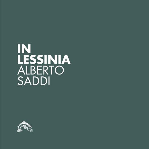 In Lessinia - Ep. 05 - Alberto Saddi