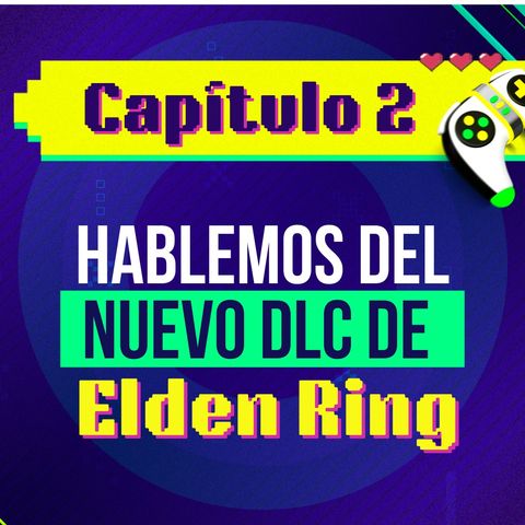 Capítulo 2: El nuevo DLC de Elden Ring | Pulzo Gaming con Paula Dazzle 👾🎮