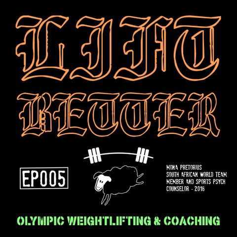 Lift Better Olympic Weightlifting 005 - Mona Pretorius, Weightlifter & Sports Psychology Counselor