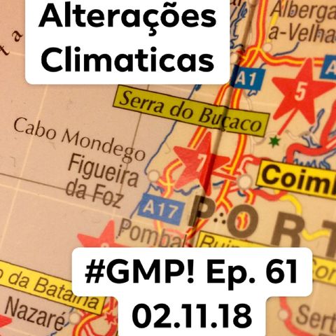 Alterações Climáticas? - The ‘Good Morning Portugal!’ Podcast - Episode 61