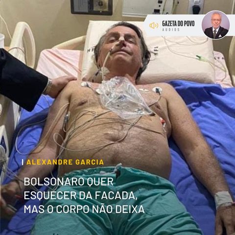 Bolsonaro quer esquecer da facada, mas o corpo não deixa