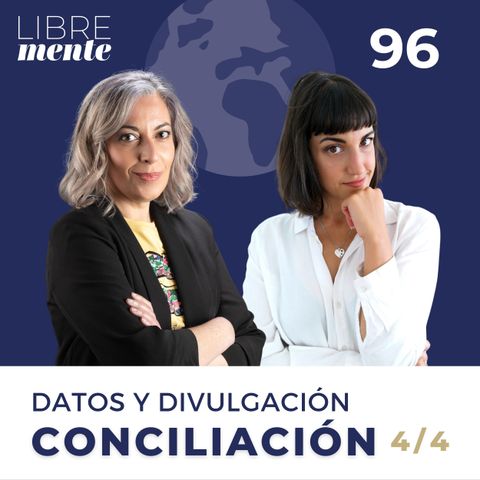 Datos y divulgación | Arreglando el mundo | Conciliación | 96