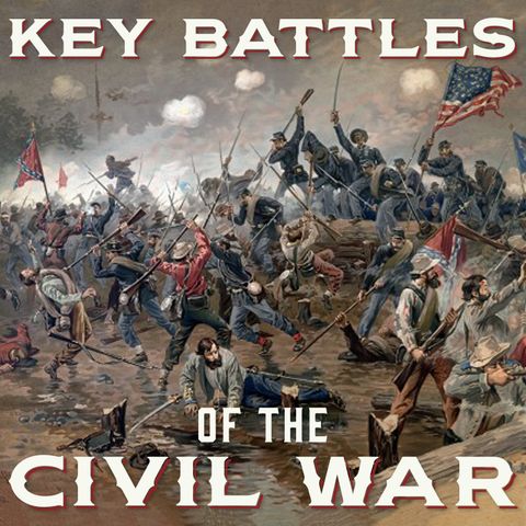 Prologue to  Key Battles of the Civil War