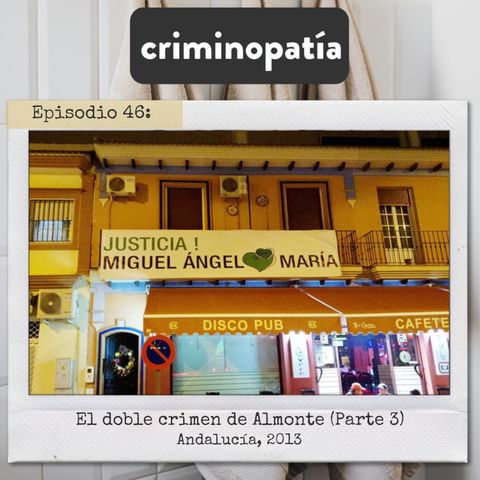 46. El doble crimen de Almonte (Andalucía, 2013)