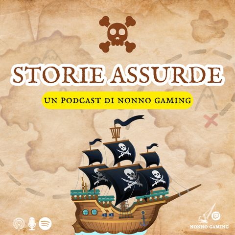 Ep. 3 - Quanto durerà Sea of Thieves? [Storie Assurde]