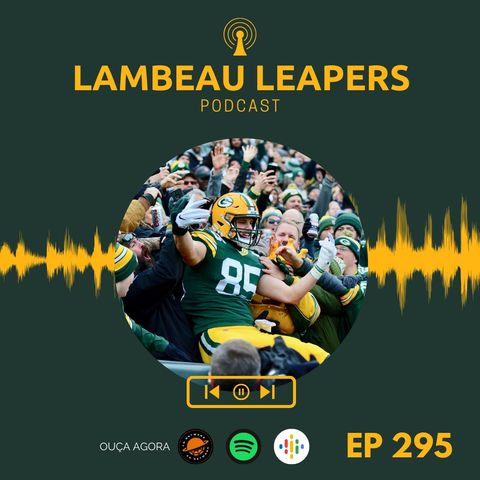 Lambeau Leapers 295 - Tudo sobre a vitória dos Packers diante dos Saints + Prévia de Lions e Packers