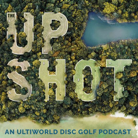The Upshot: Should PDGA Expand NT Series?, McBeth & Catrina, New Podcast
