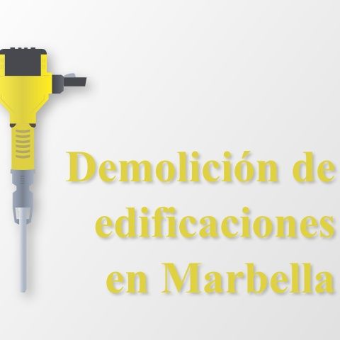 El Proyecto de demolición en Marbella