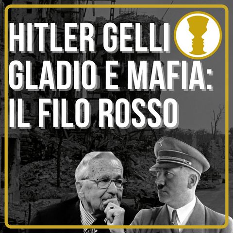Hitler Gelli Gladio e mafia: il filo rosso - Franco Fracassi