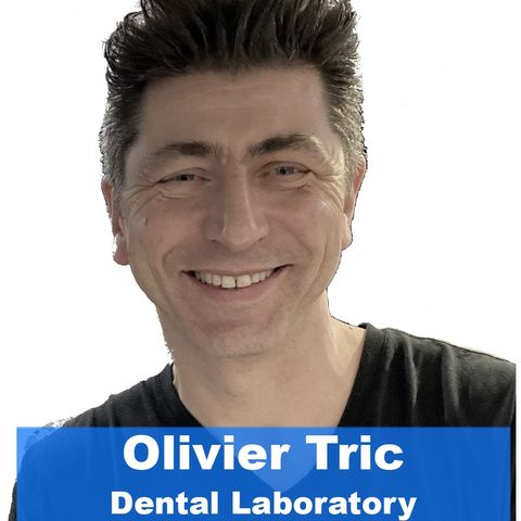 Olivier Tric Part 2 S2 E42 Dental Today Podcast - #labmediatv #dentaltodaypodcast #dentaltoday