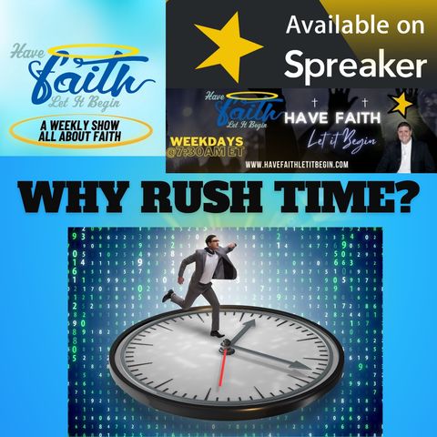 Why Rush time?