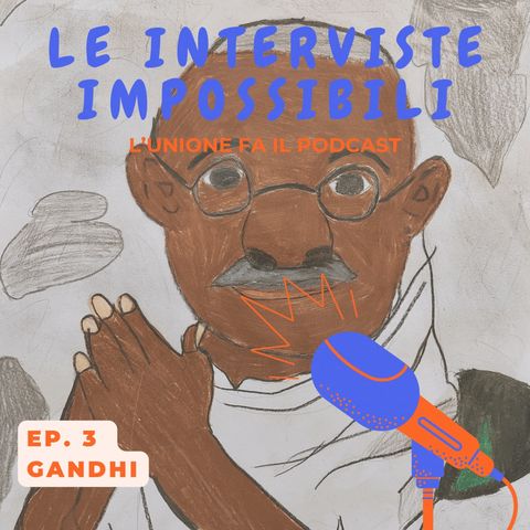 Ep.3 - Gandhi