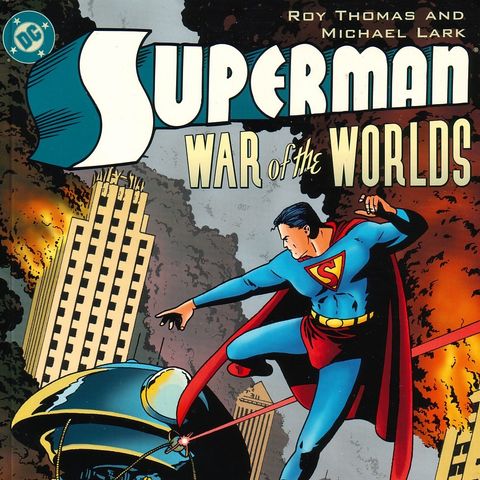 Unspoken Issues #14 - “Superman: War of the Worlds”