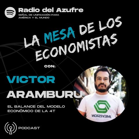 La Mesa de los Economistas- Victor Aramburu