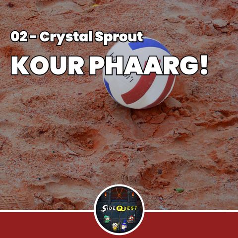 Kour Phaarg! - Crystal Sprout 02
