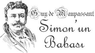 Simon'un Babası  Guy de Maupassant sesli öykü