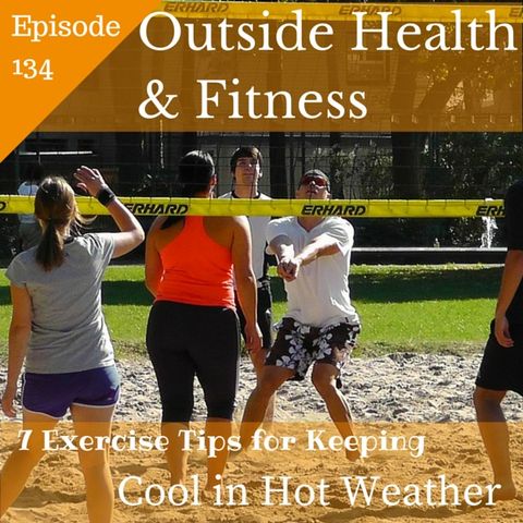 7 Exercise Tips for Keeping Cool in Hot Weather