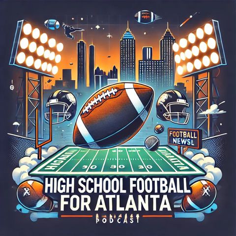 Atlanta's High School Football Frenzy: Highlights, Superstars, and Rivalry Clashes