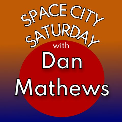 Space City Saturday w Dan Mathews 6-1-2024 Not again! Come on Astros.