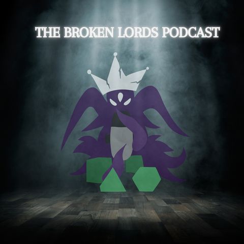 The Broken Lords Tabletop Podcast (Trailer)
