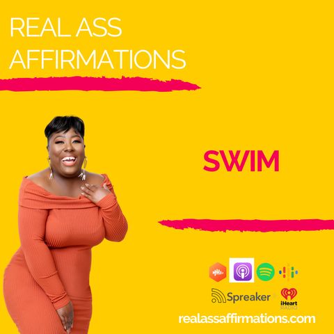 Real Ass Affirmations: Swim