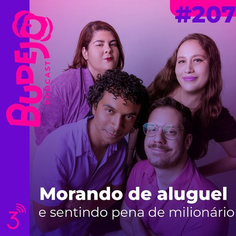 #207. Morando de aluguel e tendo pena de milionário