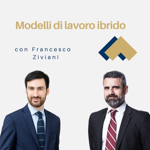 026 - Modelli di lavoro ibrido con Francesco Ziviani