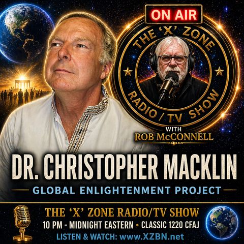 Rob McConnell Interviews - DR. CHRISTOPHER MACKLIN - Global Enlightenment Project
