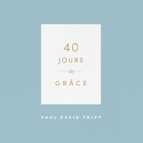 [Livre audio] Jour 4 - Paul Tripp