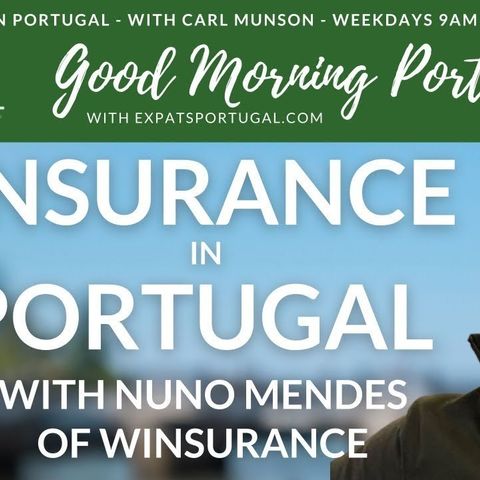 Insurance in Portugal with Winsurance on The Good Morning Portugal! Show