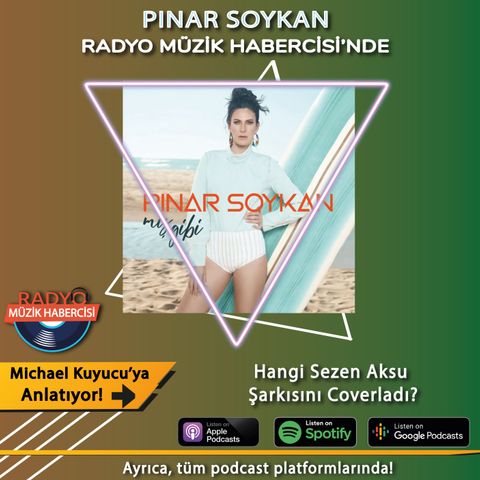 Pınar Soykan Hangi Sezen Aksu Şarkısını Coverladı?