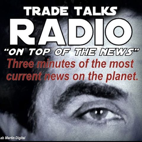 Trade Talks - "ON TOP OF THE NEWS" #3  FIAN  4 17 16