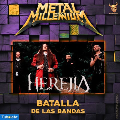 HEREJÍA - ENTREVISTA BATALLA DE LAS BANDAS METAL MILLENNIUM
