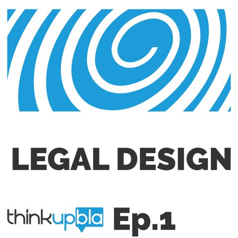 Ep.1 LEGAL DESIGN - Spiegato semplice da Martina Lasagna e Francesco Gennaro